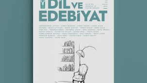 DİL VE EDEBİYAT DERGİSİNİN 185. SAYISI YAYINLANDI