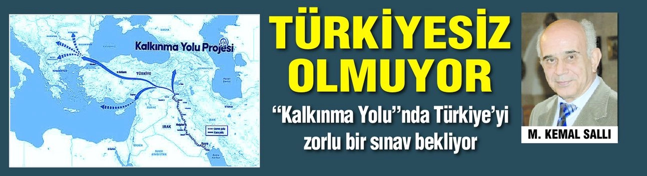 TÜRKİYE'SİZ OLMUYOR