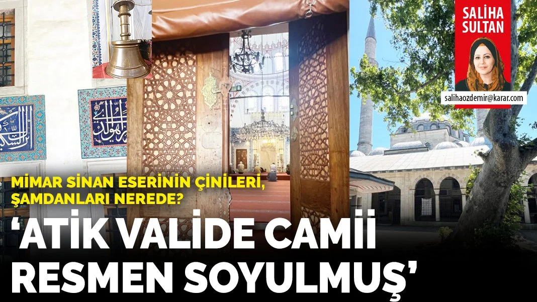 Mimar Sinan eserinin çinileri, şamdanları nerede?