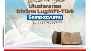 "Uluslararası Dîvânu Lugâti't-Türk Sempozyumu" Düzenlenecek