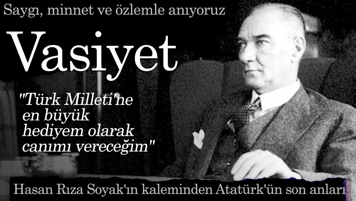 Atatürk'ün son anları ve vasiyeti