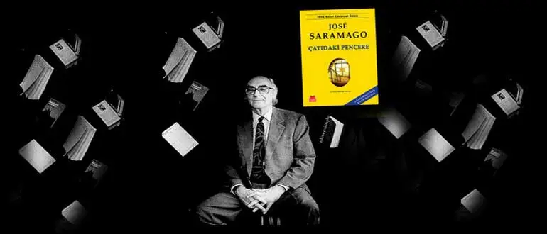 Jose Saramago'nun "Çatıdaki Pencere" Romanı Hakkında