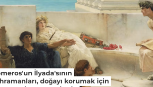 Homeros'un İlyada'sının kahramanları kimlerdir?