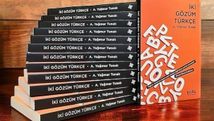 NİÇİN "İKİ GÖZÜM TÜRKÇE"?
