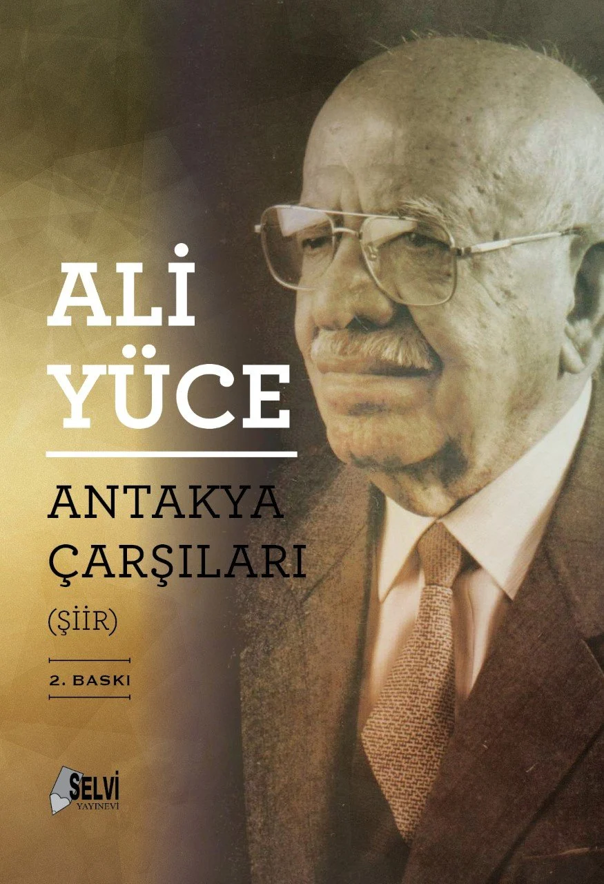 ALİ YÜCE'NİN ESERLERİNDE ANTAKYA VE ÇEVRESİ