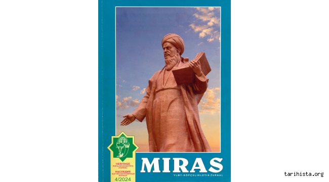  Bilim İnsanlarının Türkmen Halkının Tarihi ve Kültürel Mirasına Bakışı