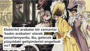 Elektrikli arabalar bir zamanlar 'kadın arabaları' olarak pazarlanıyordu