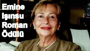  Emine Işınsu Ödülü'ne 269 roman başvurdu