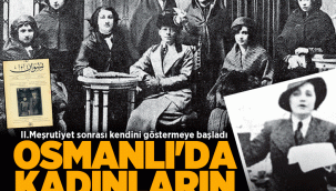 Osmanlı'da kadınların ayak sesleri