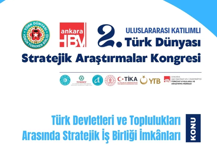  Türk dünyasında stratejik iş birliği imkânlarını tartışılıyor