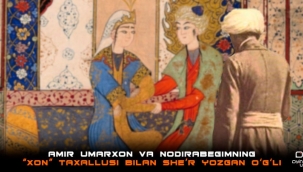 Amir Umarkhan ve Nodirabegim'in "Han" mahlasıyla şiir yazan oğlu