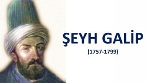 Şeyh Galip: "Damarlarımız canlansın eski ruhun dirimiyle