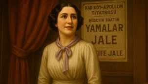 SAHNEYE CESARETLE ADIM ATAN KADIN: AFİFE JALE