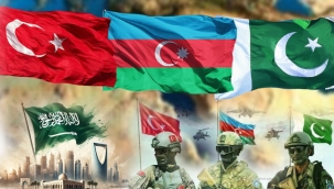 Türkiye-Azerbaycan-Pakistan- Suudi Arabistan İttifakı Mümkün Mü?