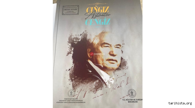 Türk Dünyasının Ortak Türk Alfabesiyle Yazılan İlk Kitap: Cengiz Aytmatov 