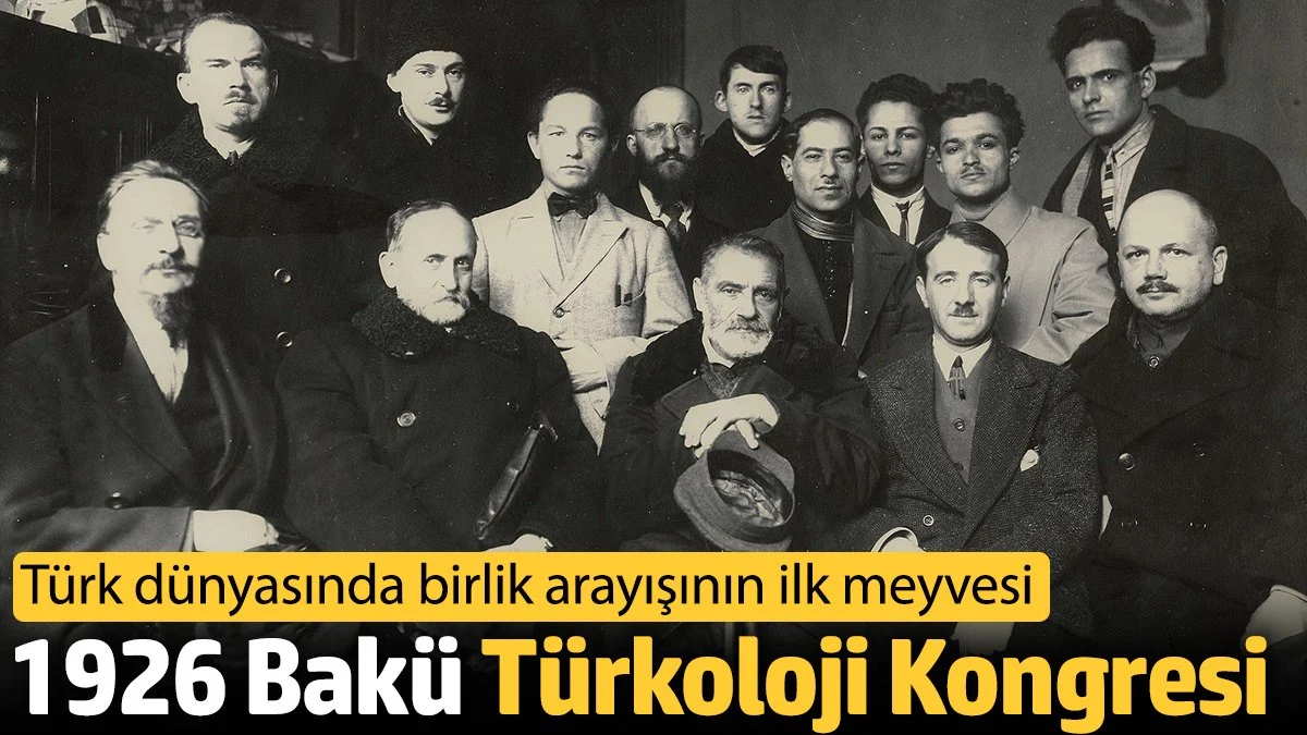 Yakutistan'dan Bakü'ye Türkçülük-Birinci Türkoloji Kongresi temsilcilerinin izinde 