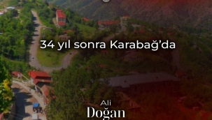 34 yıl sonra Karabağ'da