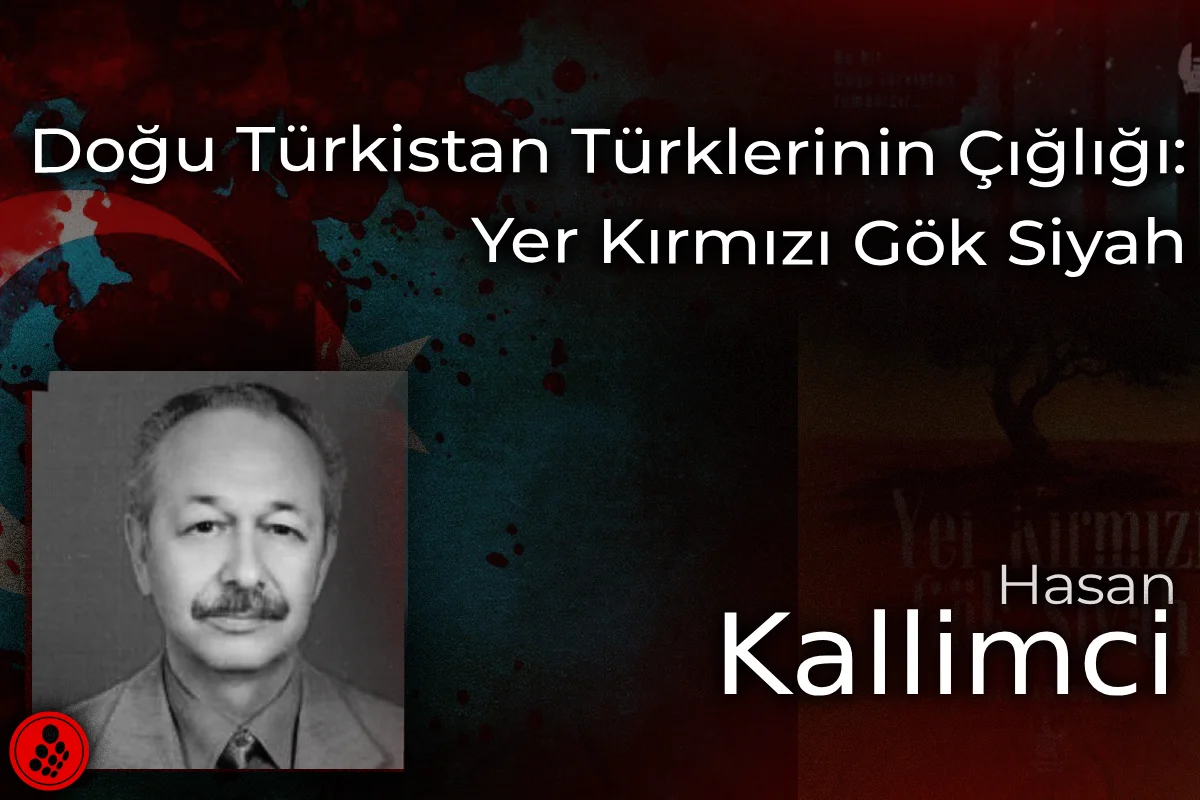 Doğu Türkistan Türklerinin çığlığı: Yer Kırmızı Gök Siyah