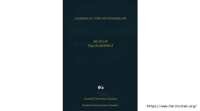  Faig Elekberli'nin "Azerbaycanlı Türk Düşünürler" kitabı yayınlandı
