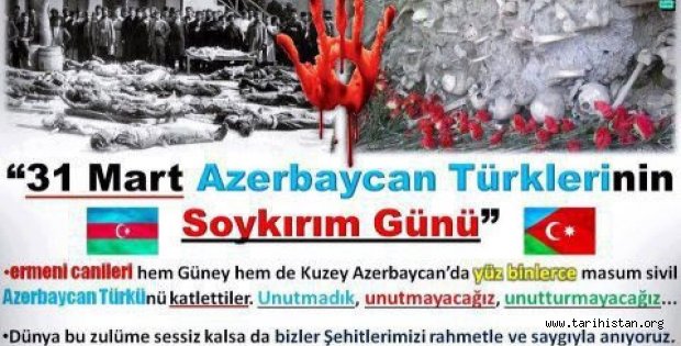 31 Mart Azerbaycan Türkleri Soykırım Günü