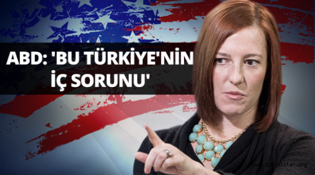 ABD: "İç Güvenlik Paketi Türkiye'nin iç sorunu"