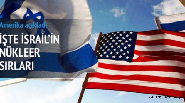 ABD, İsrail'in Nükleer Sırlarını Açıkladı 