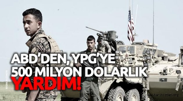 ABD, YPG'ye 500 milyon dolar yardımda bulunacak!