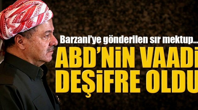 ABD'nin Barzani'ye vaadi deşifre oldu