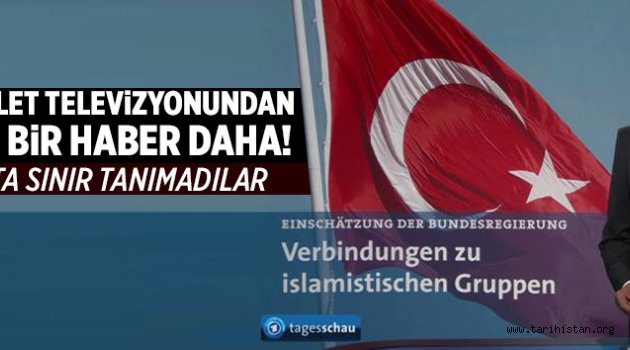 Alman devlet televizyonundan Türkiye'ye iftira dolu haber..