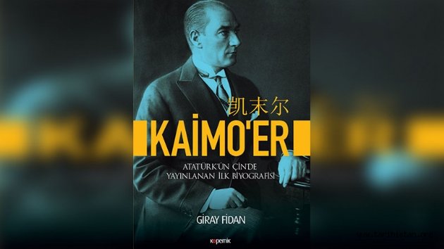 Atatürk'ün Çin'de yayımlanan ilk biyografisi