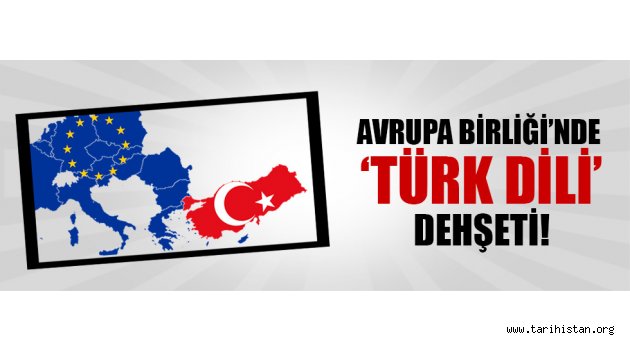 Avrupa Birliği'nde "Türk dili" paniği