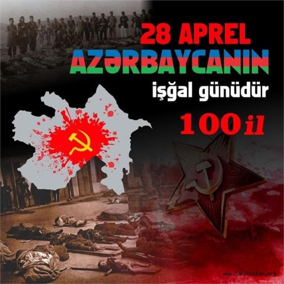 Azerbaycan'ın Sovyetler tarafından işgalinin 100. yılı