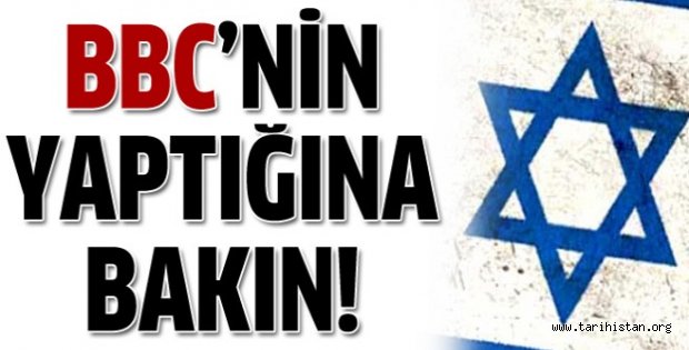 BBC'den İsrail sansürü!