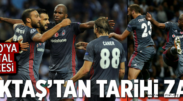 Beşiktaş'tan tarihi zafer.