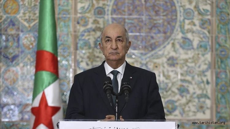 Cezayir Cumhurbaşkanı, Fransa'yı sömürge döneminde Cezayir halkını katletmekle suçladı