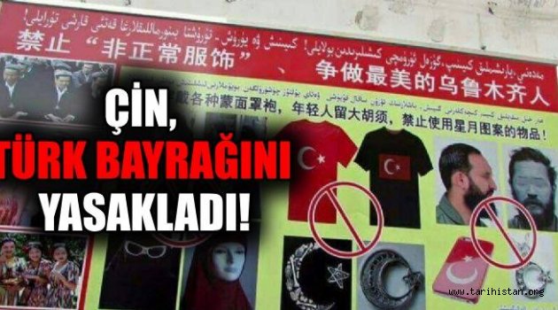 Çin Türk Bayrağını da yasaklıyor!