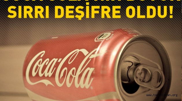 Coca Cola'nın büyük sırrı deşifre oldu!