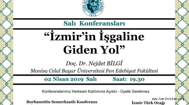 Doç. Dr. Necjdet Bilgi'den Konferans: "İzmir'in İşgaline Giden Yol" 
