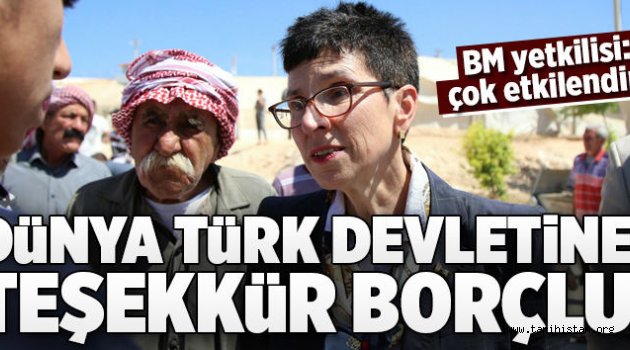 "Dünya Türkiye'ye teşekkür borçludur".
