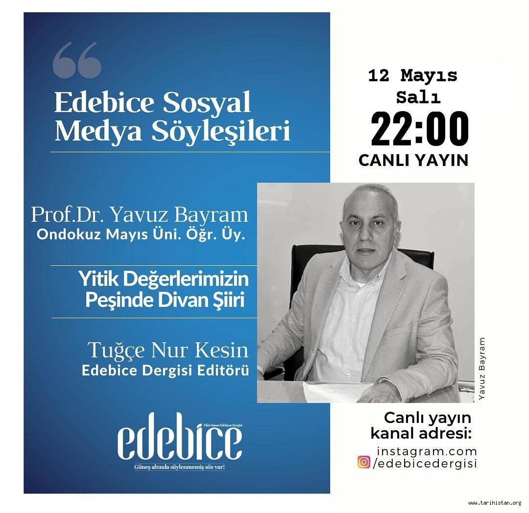 Edebice Sosyal Medya Söyleşileri: Prof. Dr. Yavuz Bayram