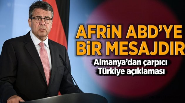 Eski Almanya Dışişleri Bakanı Gabriel: Afrin, ABD'ye bir mesajdır.