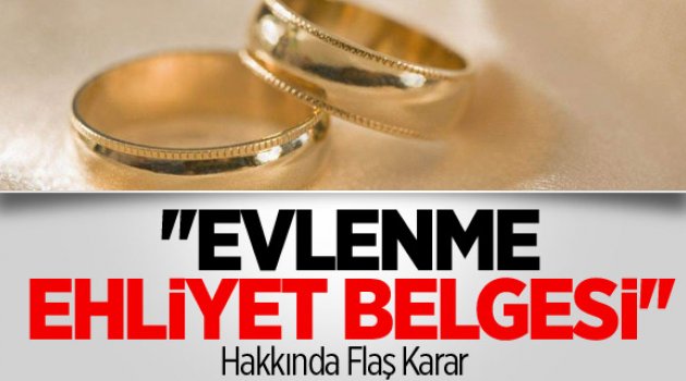 ''Evlenme Ehliyet Belgesi'' İstenmeyecek