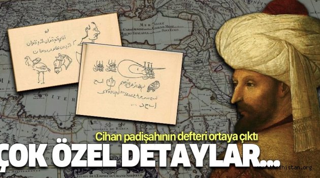Fatih Sultan Mehmed hakkında çok özel bilgiler...