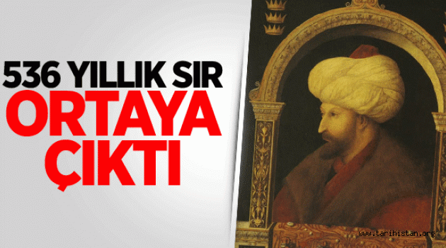 Fatih'in Tablosundaki 536 Yıllık Sır Ortaya Çıktı