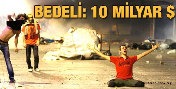 Gezi Parkı'nda 10 milyar dolarlık zarar