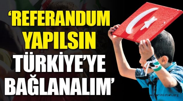 İdlip Türkiyeye bağlanmak istiyor