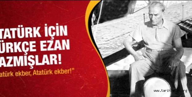 İşte Atatürk için yazılan Ezan ve Mevlit