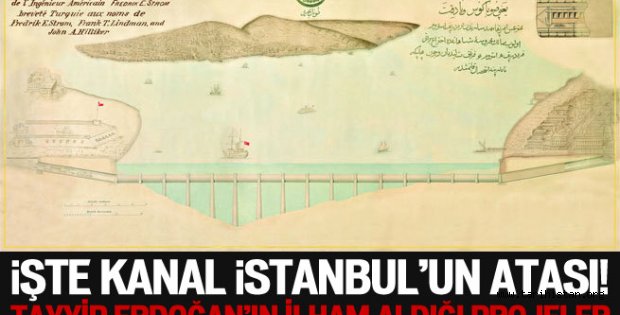 İşte kanal İstanbul'un atası