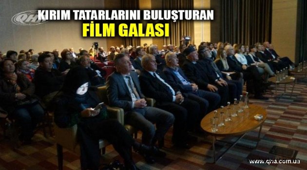 Kırım Tatarlarını Buluşturan Film Galası