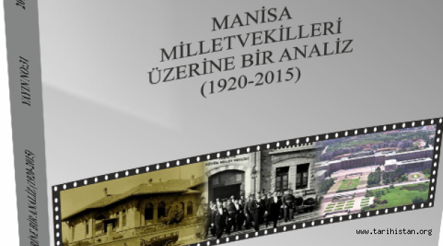 MANİSA MİLLETVEKİLLERİ ÜZERİNE BİR ANALİZ(1920-2015)